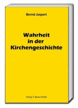 Wahrheit in der Kirchengeschichte