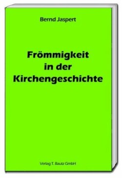 Frömmigkeit in der Kirchengeschichte