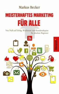 Meisterhaftes Marketing für alle