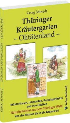 Thüringer Kräutergarten - Olitätenland