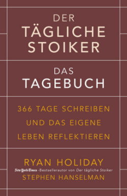 Der tägliche Stoiker - Das Tagebuch