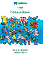 BABADADA, shqipe - Plattdüütsch (Holstein), fjalor me ilustrime - Bildwöörbook