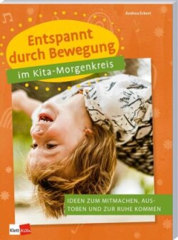 Entspannt durch Bewegung im Kita-Morgenkreis