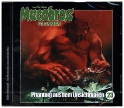 Macabros Classics - Phantom aus dem Unsichtbaren, 1 Audio-CD