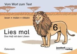 Lies mal!, Bd. .6, Das Heft mit dem Löwen, Ausgabe für Österreich