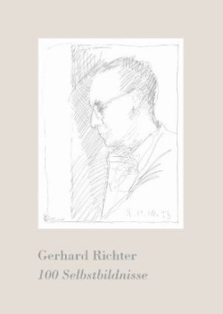 Gerhard Richter. 100 Selbstbildnisse