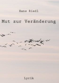 Mut zur Veränderung