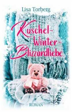 Kuschel-Winter-Blizzardliebe