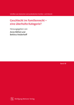 Geschlecht im Familienrecht - eine überholte Kategorie?