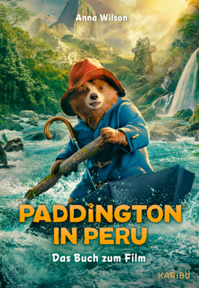 Paddington in Peru - Das Buch zum Film