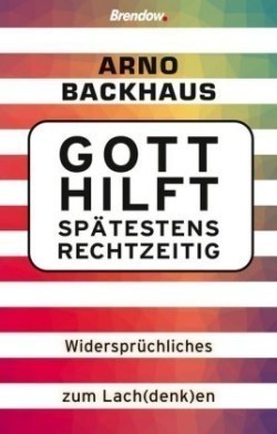 Gott hilft spätestens rechtzeitig