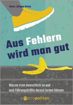 Aus Fehlern wird man gut