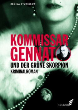 Kommissar Gennat und der grüne Skorpion