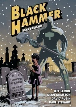 Black Hammer - Das Ereignis