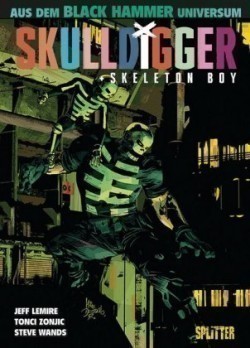 Black Hammer: Skulldigger & Skeleton Boy