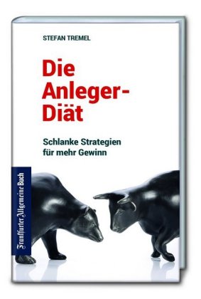 Die Anleger-Diät: Schlanke Strategien für mehr Gewinn