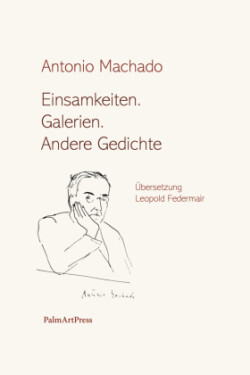 Einsamkeiten. Galerien. Andere Gedichte