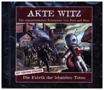 Akte Witz: Die Fabrik der lebenden Toten, 1 Audio-CD