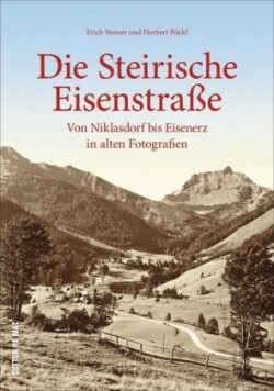 Die Steirische Eisenstraße