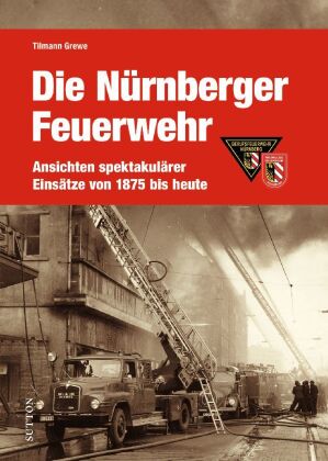 Die Feuerwehr Nürnberg