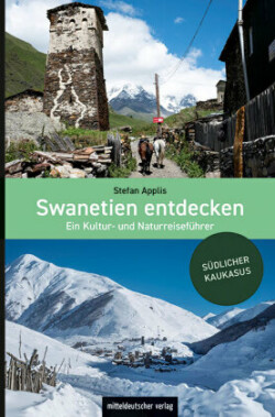 Swanetien entdecken