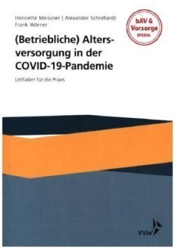 (Betriebliche) Altersversorgung in der COVID-19-Pandemie