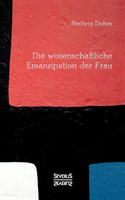 wissenschaftliche Emanzipation der Frau