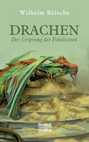 Drachen - Der Ursprung der Fabelwesen