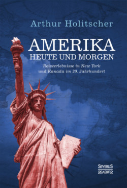 Amerika Heute und Morgen