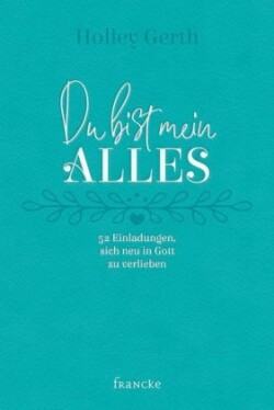 Du bist mein Alles