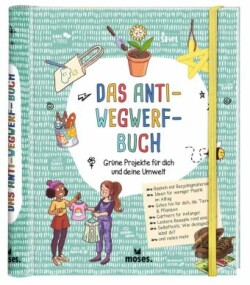 Das Anti-Wegwerf-Buch