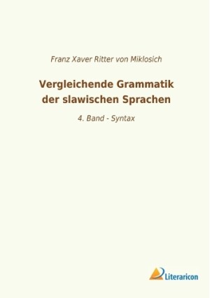 Vergleichende Grammatik der slawischen Sprachen