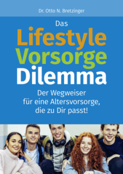 Das Lifestyle-Vorsorge-Dilemma