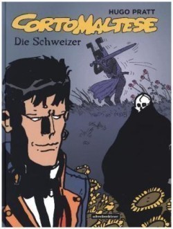 Corto Maltese - Die Schweizer