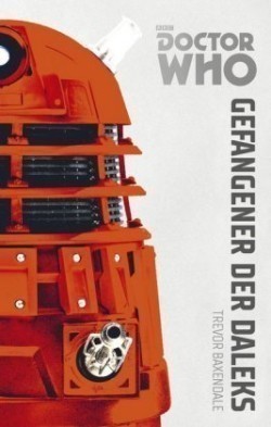 Doctor Who Monster-Edition - Gefangener der Daleks