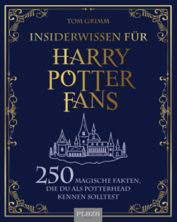 Insiderwissen für Harry Potter Fans