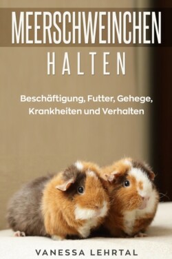 Meerschweinchen halten