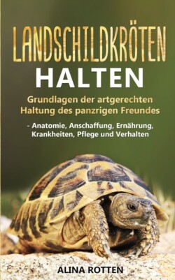 Landschildkröten halten