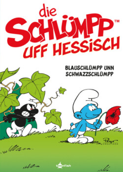 De Schlümpp uff Hessisch: Blauschlümpp unn Schwazzschlümpp