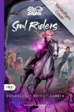 Star Stable: Soul Riders 3. Dunkelheit bricht herein