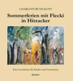 Sommerferien mit Flecki in Hitzacker