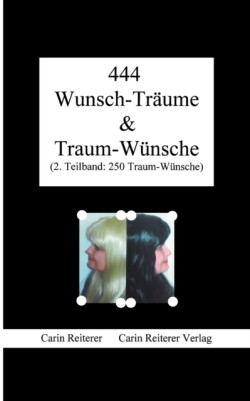 444 Wunsch-Träume & Traum-Wünsche