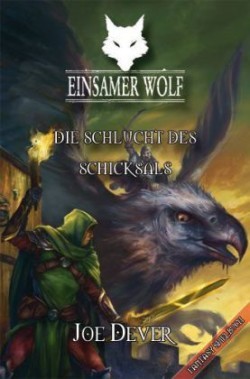 Einsamer Wolf 04 - Die Schlucht des Schicksals