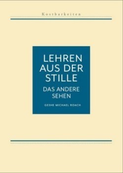 Lehren aus der Stille - Das andere Sehen