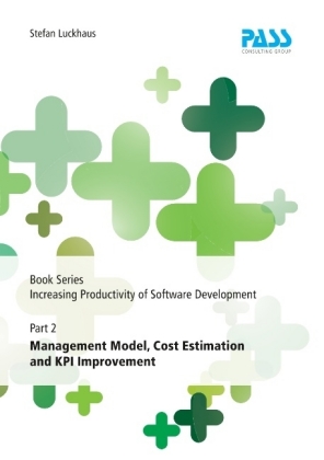 Book Series Increasing Productivity of Software Development, Part 2: Management Model, Cost Estimation and KPI Improvement