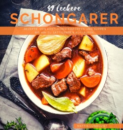 49 leckere Schongarer-Rezepte