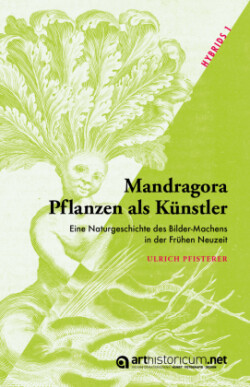 Mandragora - Pflanzen als Künstler