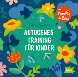 FamilyFlow. Autogenes Training für Kinder, 1 Audio-CD