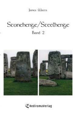 Stonehenge/Steelhenge - Band 2