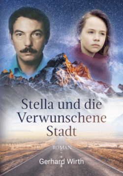 Stella und die verwunschene Stadt